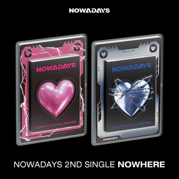 NOWADAYS - NOWHERE 2nd Single