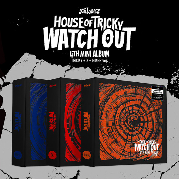 xikers - HOUSE OF TRICKY : WATCH OUT - Pop-Up Exclusive