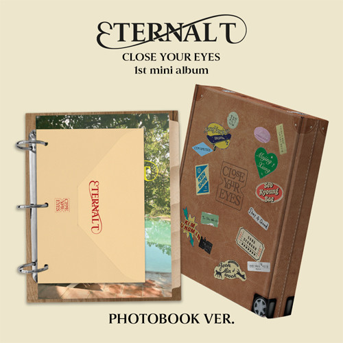 CLOSE YOUR EYES - ETERNALT [Photobook Ver.]