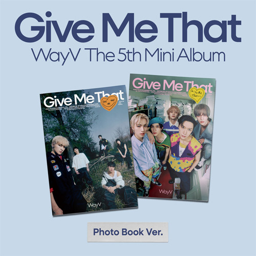 WayV - Give Me That [Photobook Ver.]